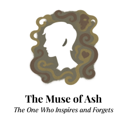 The Muse of Ash